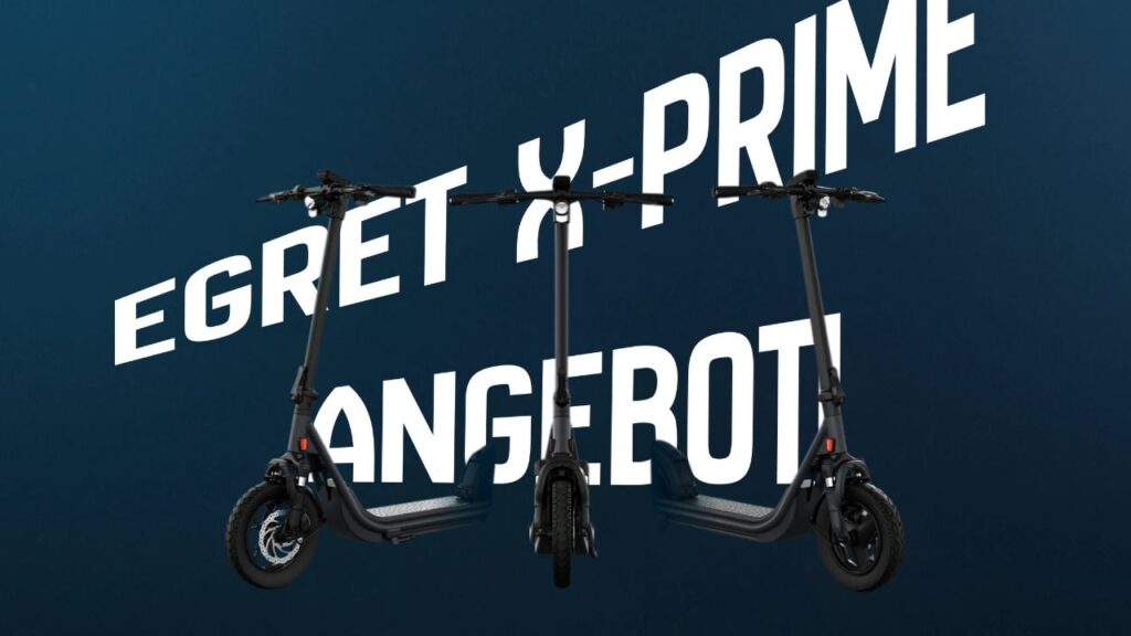 Egret X Prime E-Scooter Deal: 100 € Rabatt jetzt sichern! E-Scooter X Prime im Oktober-Sale – 100 € günstiger mit PRIME100!